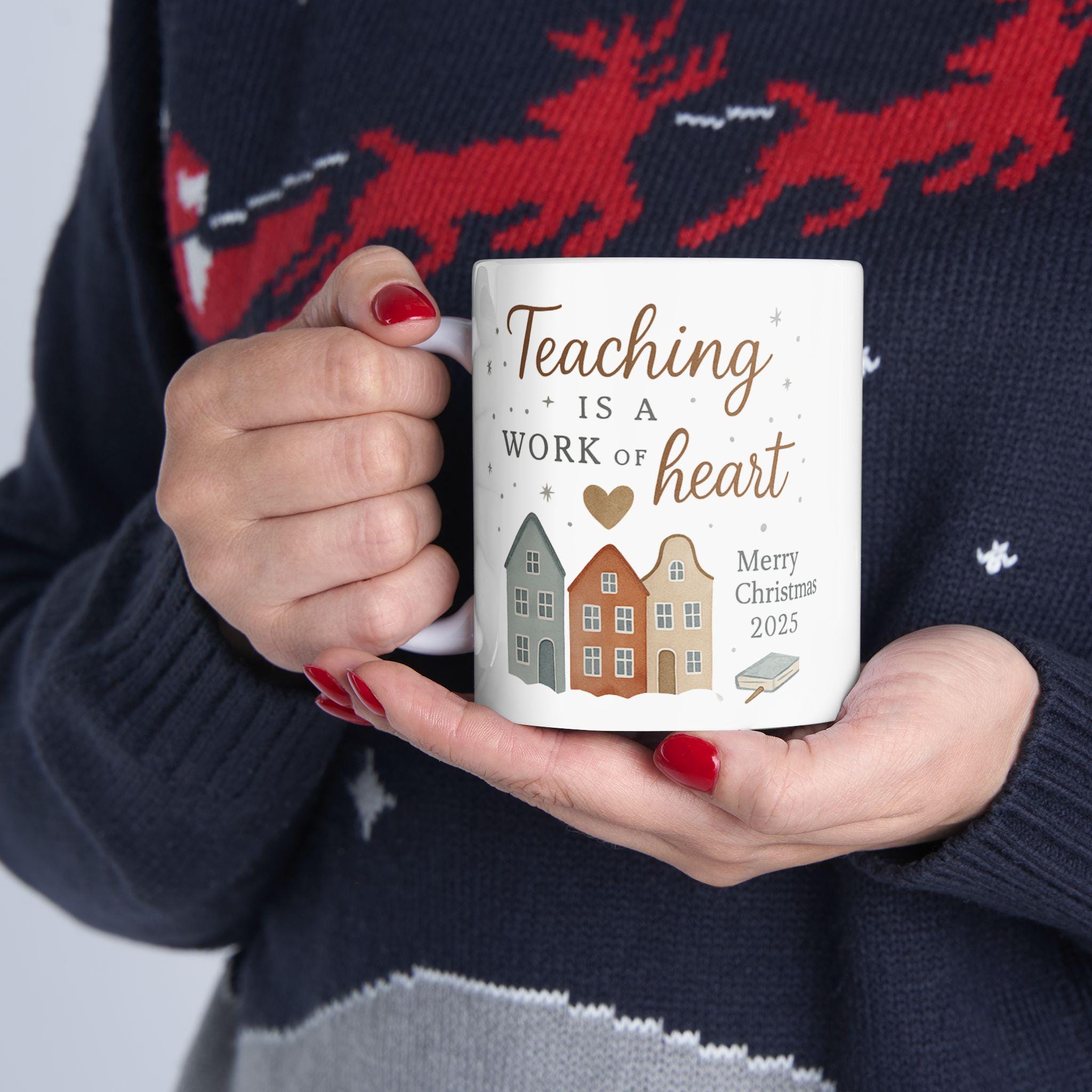 Teaching Is a Work of Heart Mug | Teacher Christmas Gift 2025 | Cozy Winter Village Coffee Cup | Holiday Classroom Gift for Teachers
