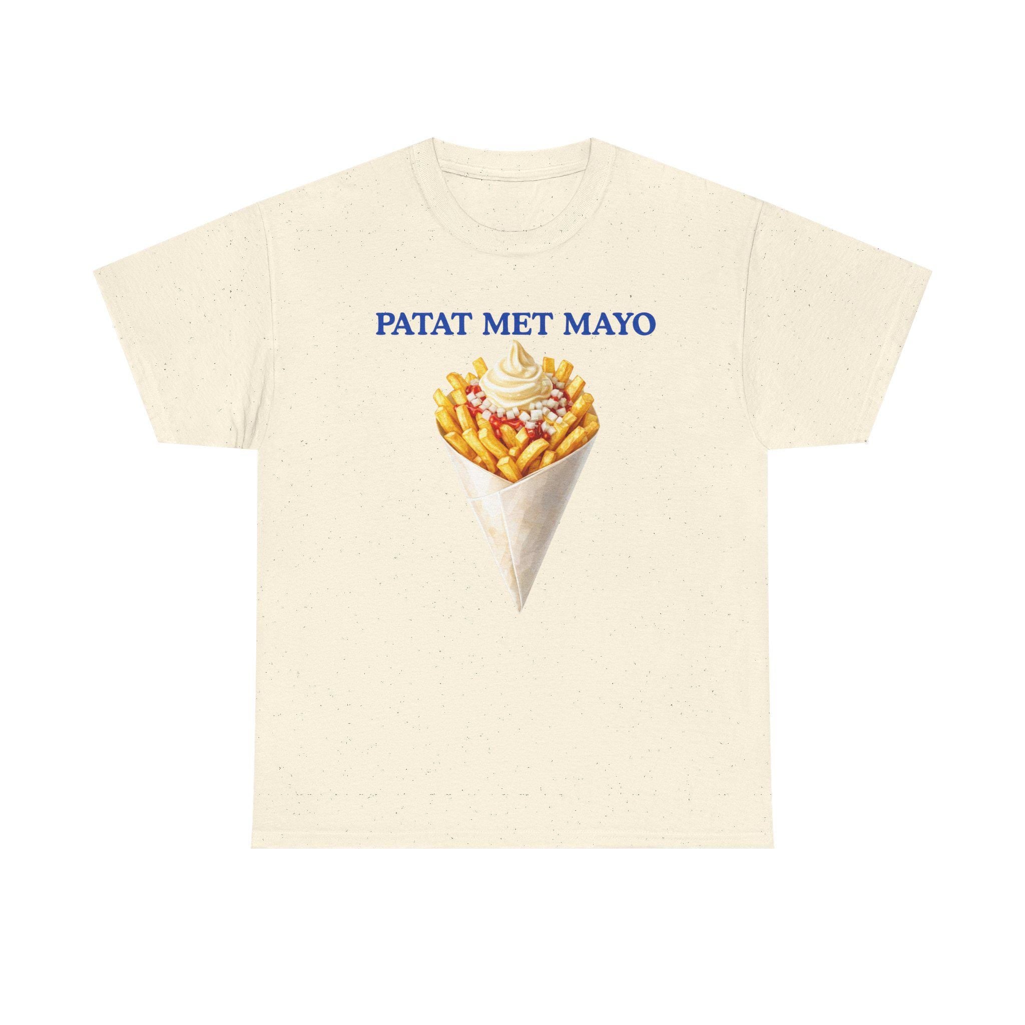 Patat Met Mayo Shirt | Dutch Fries Shirt | Amsterdam Street Food Tee | Netherlands Travel Shirt | Dutch Food Graphic Tee | European Snack