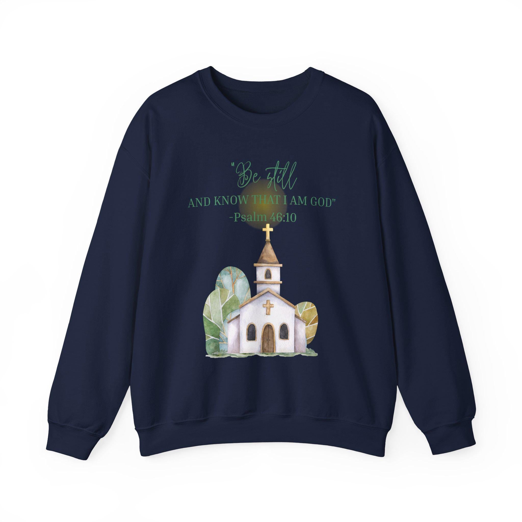 Faith Sweatshirt • Christian Crewneck • Psalm 46:10 Shirt • Bible Verse Sweatshirt • Religious Apparel • Be Still and Know