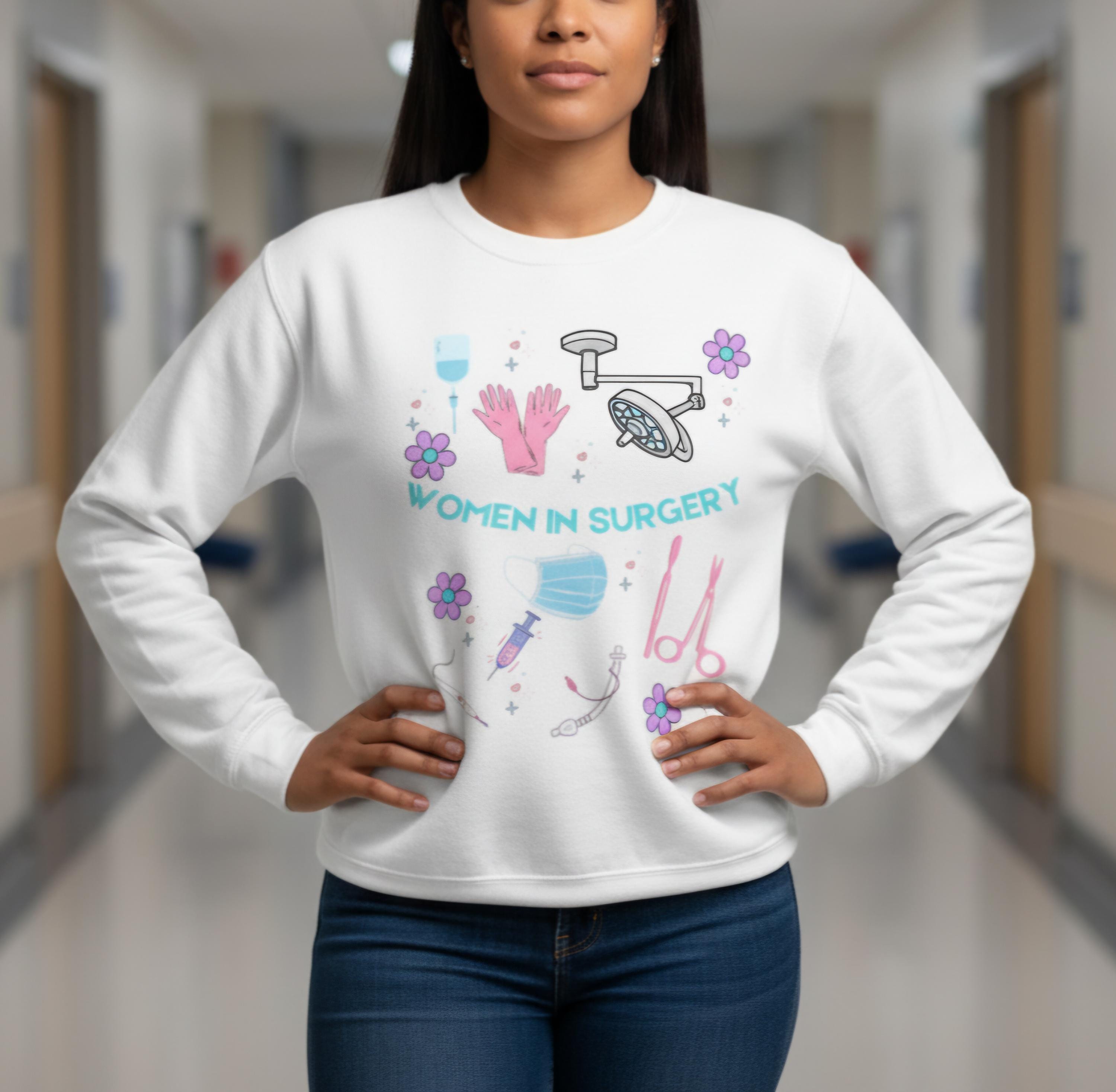 Women in Surgery Sweatshirt • Surgical Tech Crewneck • CRNA Nurse Anesthesia Gift • Empowered Medical Staff Sweatshirt