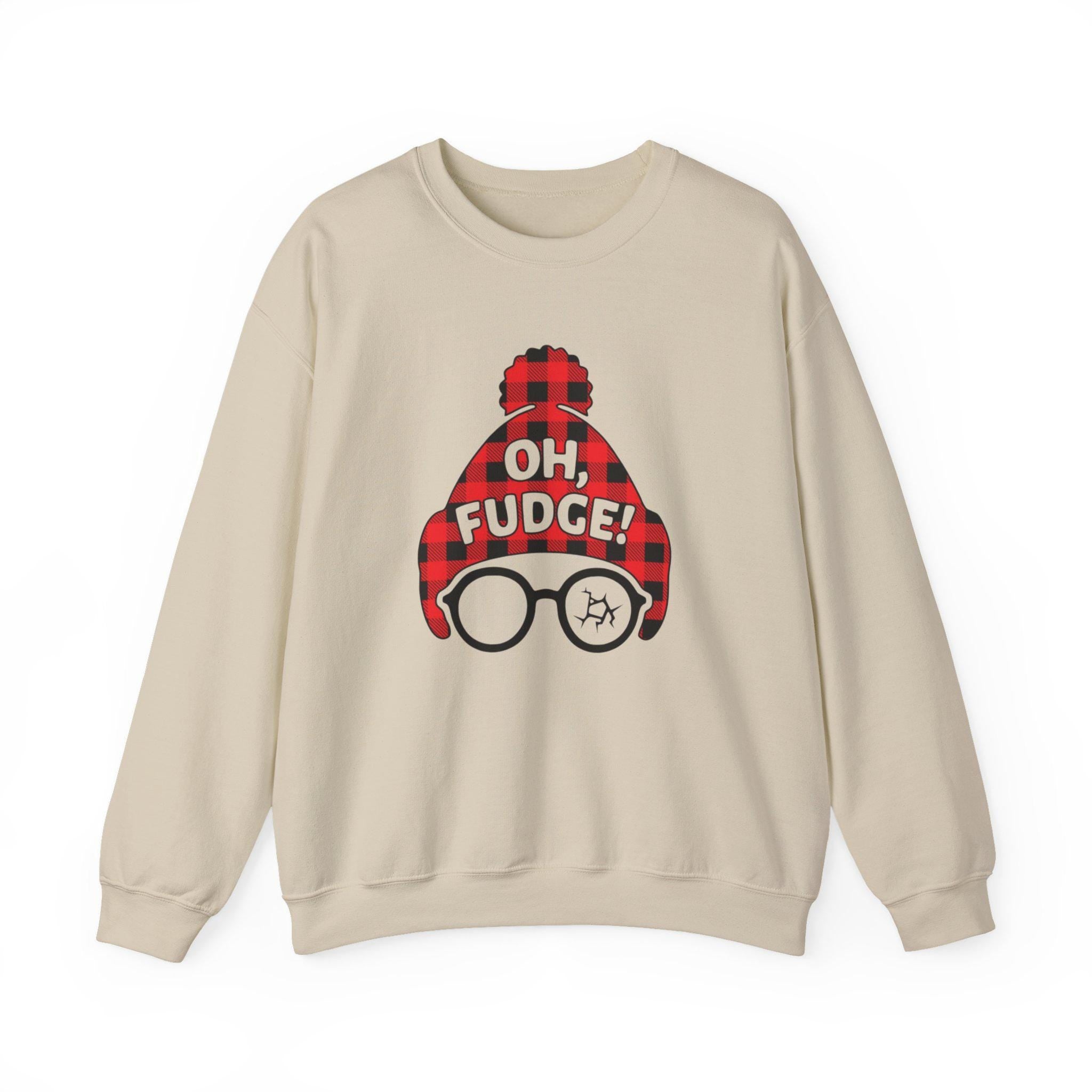 Funny "Oh Fudge" Christmas Sweatshirt – Holiday Movie Quote Crewneck, Cute Winter Humor Sweater, Christmas Story Gift, Unisex Pullover