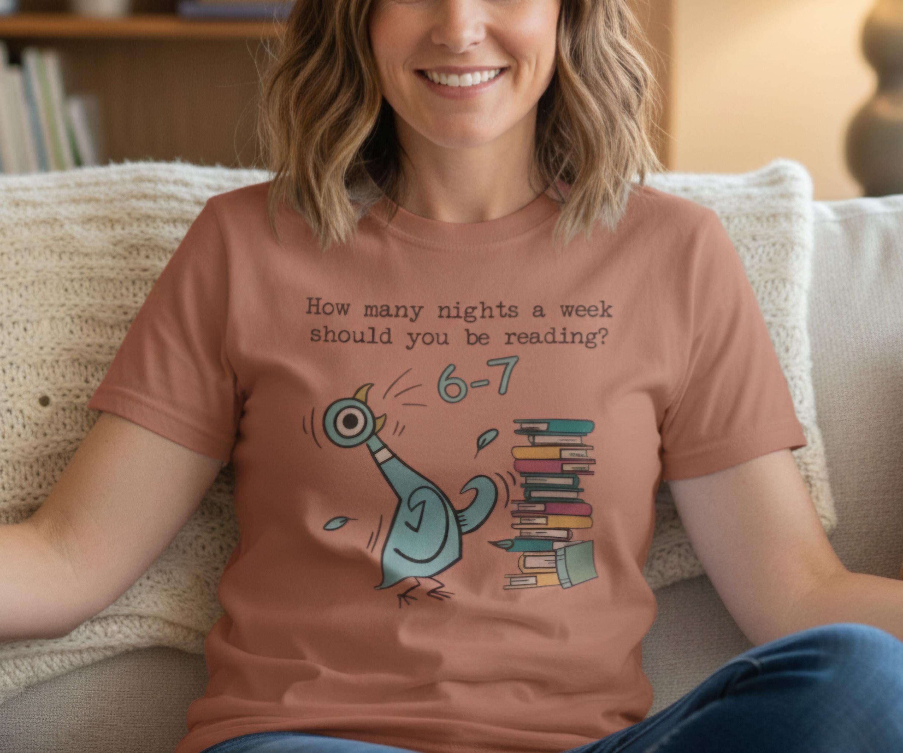 Funny Reading Teacher Shirt, How Many Nights a Week Should You Be Reading, 6 7 Pigeon Book Lover Tee , Cute Classroom Literacy T Shirt