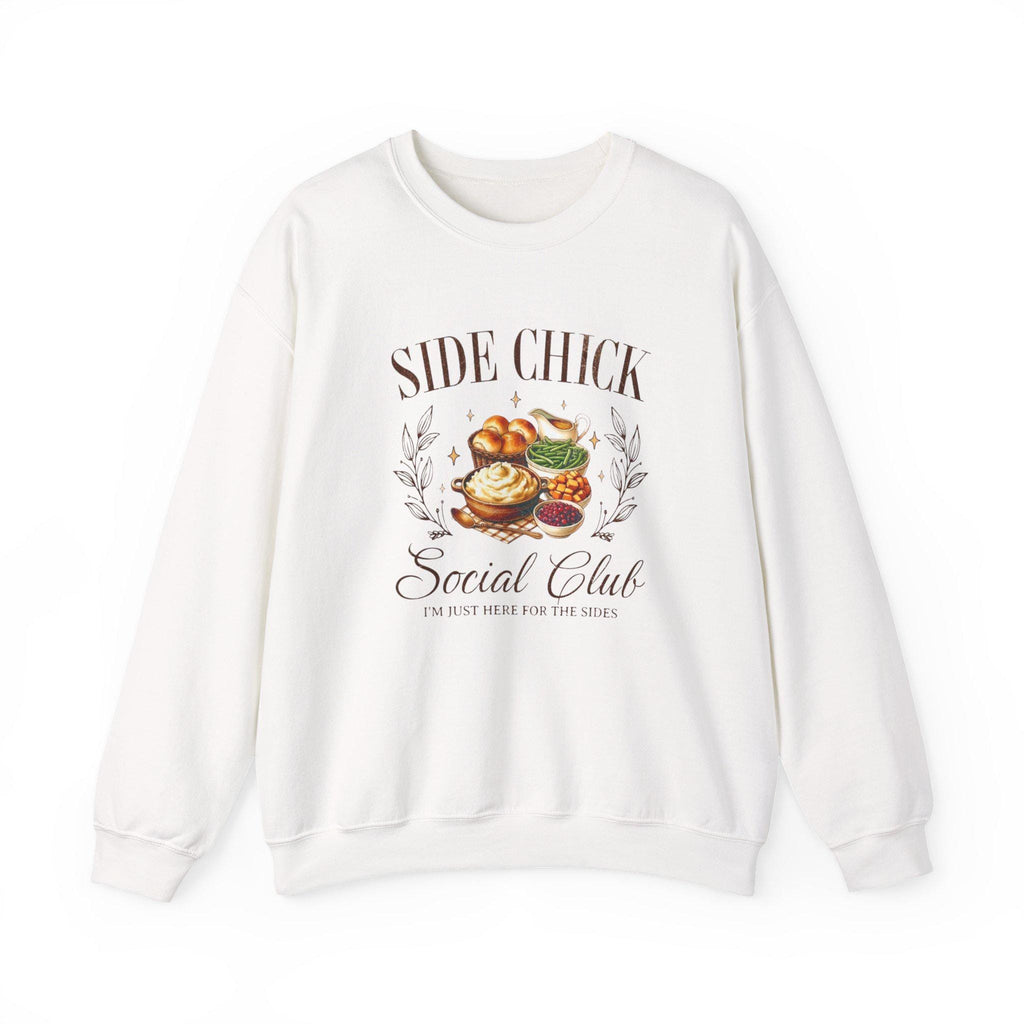 Side Chick Social Club Sweatshirt | Funny Thanksgiving Crewneck | Turkey Day Graphic Sweater