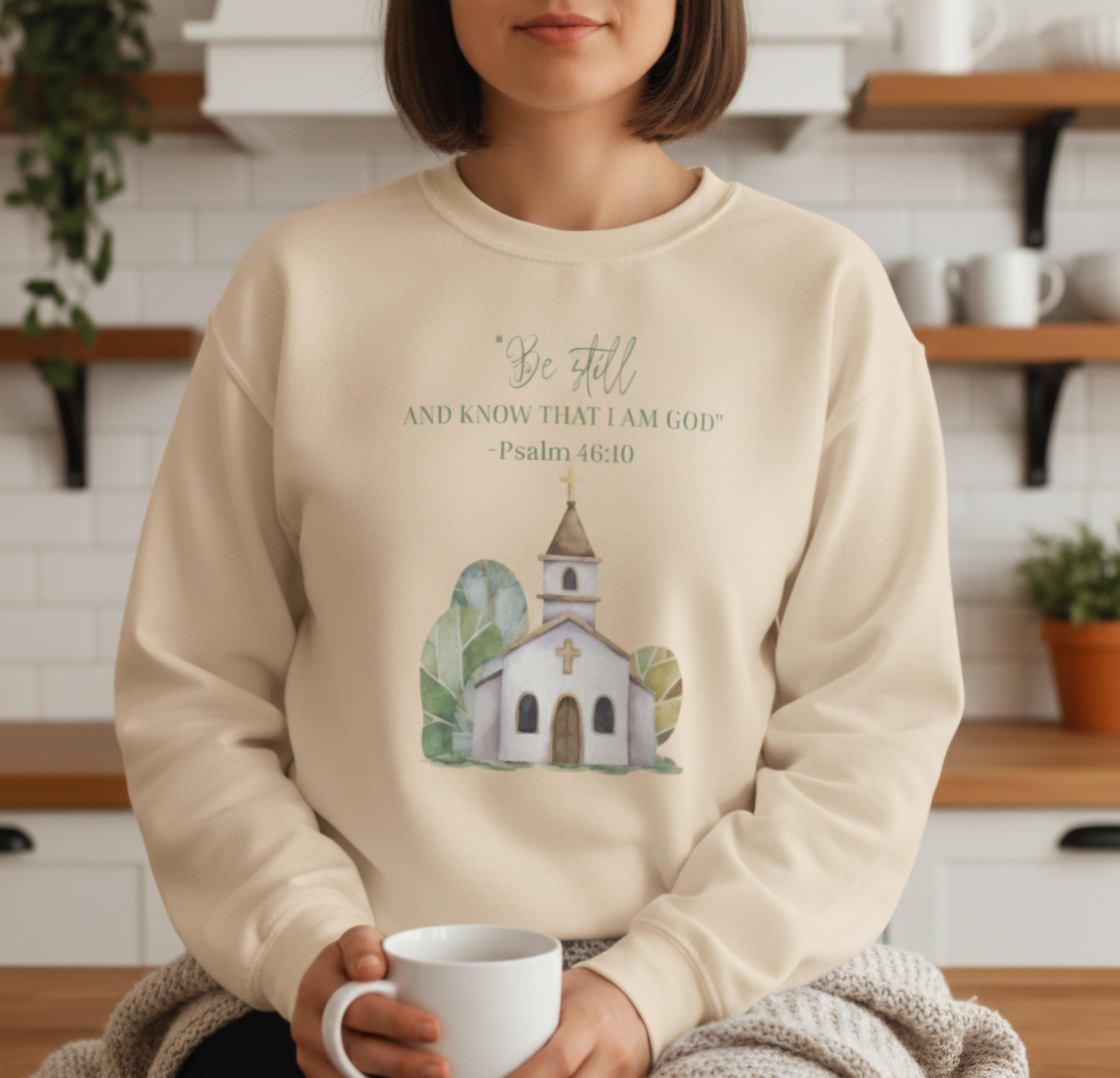 Faith Sweatshirt • Christian Crewneck • Psalm 46:10 Shirt • Bible Verse Sweatshirt • Religious Apparel • Be Still and Know