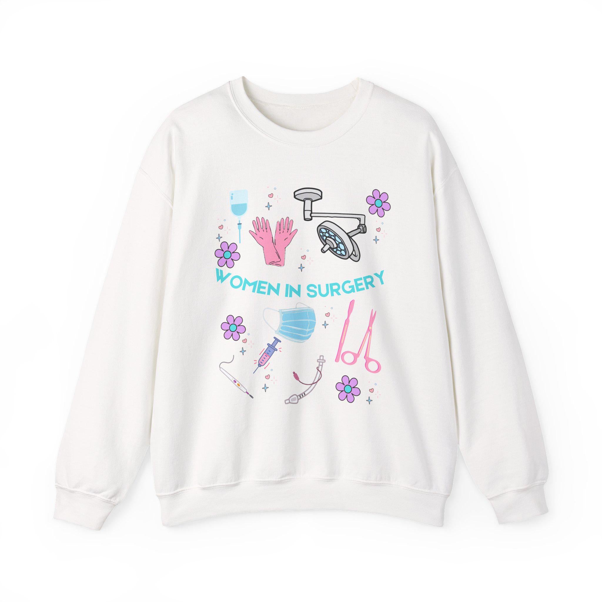 Women in Surgery Sweatshirt • Surgical Tech Crewneck • CRNA Nurse Anesthesia Gift • Empowered Medical Staff Sweatshirt
