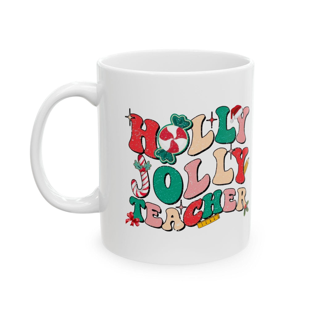 Holiday Joy Teacher Ceramic Mug: Christmas Coffee Cup