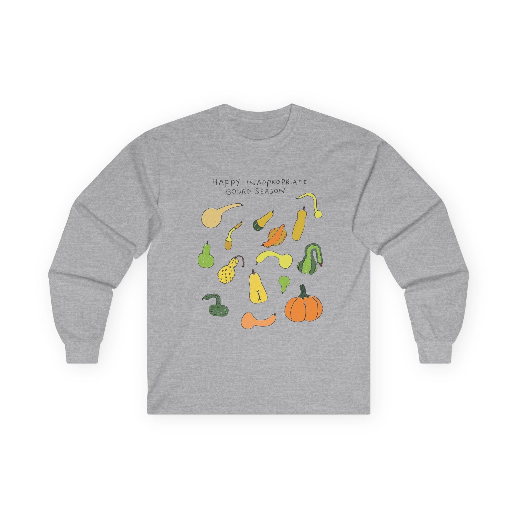 Funny Gourd Season Long Sleeve Shirt • Fall Humor Tee • Autumn Pumpkin Shirt • White Elephant Gift for Adults • Cozy Thanksgiving Long Sleev
