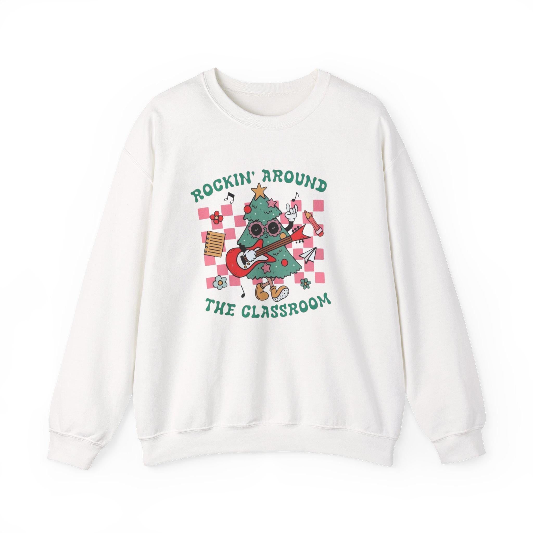 Rockin' Around the Classroom Sweatshirt • Teacher Christmas Crewneck • Cute Classroom Holiday Sweater • Teacher Gift • Xmas School Shirt