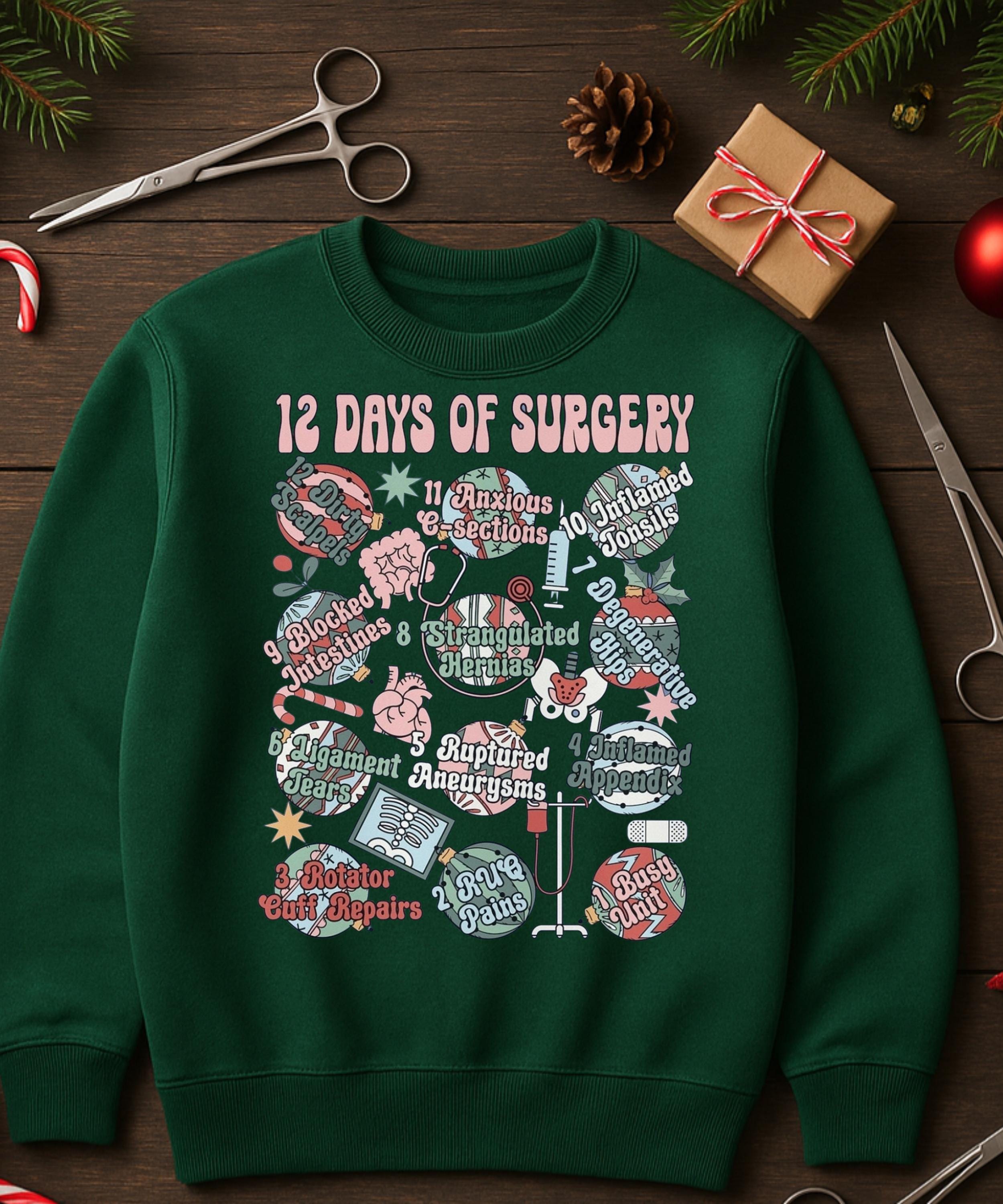 12 Days of Surgery Christmas Sweatshirt | Medical Holiday Crewneck for Scrub Techs Nurses Surgeons CRNA